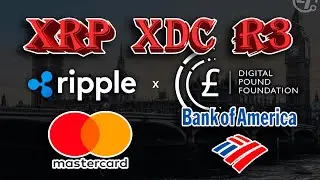 RIPPLE XRP И XDC NETWORK РАБОТАЮТ С CORDA ОТ R3! MASTERCARD ПЛАТИТ КРИПТОЙ!