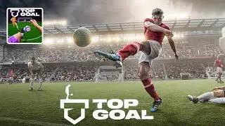 TOP GOAL : Soccer Champion | Gameplay | Part - 1 ( Android, ios )