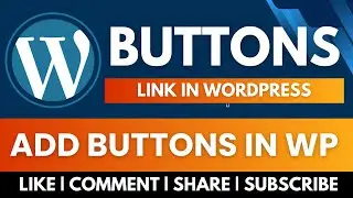 Wordpress Tutorial For Beginners | How To Add Button Links In Wordpress ? | Saransh Sagar