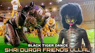 SHRI DURGA FRIENDS ULLAL || Pilivesha || Black Tiger Pilinalike || 