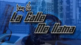 Dem Ele -La calle Me llama (prod.Abraham wayne)(FortuneInc)