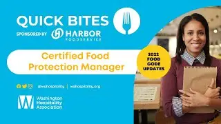 Quick Bites: Certified Food Protection Manager
