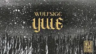 Wulfsige - YULE - 2025 (Winter Synth, Ambient)