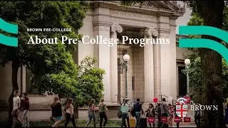 About Brown Pre-College Programs