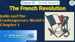 The French Revolution | Class 9 Social Science Chapter 1 | CBSE NCERT | Quick Revision in 7 Mins