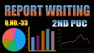 REPORT WRITING [2nd PUC]