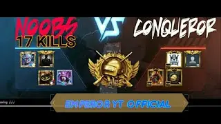 NOOBS VS CONQUROR TDM GAMEPLAY//17 KILLS DOMINATION//EMPEROR YT OFFICIAL