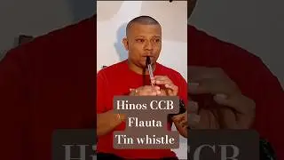 #ccb #hinosccb #flauta #flautaccb #tinwhistle #flautista #flautistas #flutemusic #ccbhinos #louvor
