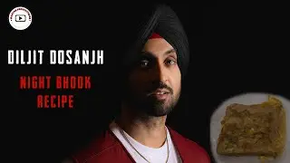 Diljit Dosanjh: New Night Bhook Recipe | Diljit Dosanjh Kitchen | Mahtab Productions