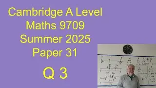 Q3 solutions for CIE A level Maths paper 31 Summer 2025 9709/31/m/j/25