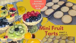 Simple Mini Fruit Tart Recipe (Part 1 Crust)