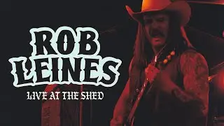 Rob Leines Full Set at The Shed (Blackberry Smoke Weekend)