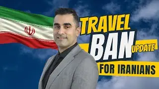 Iran Travel Ban Update August 2025