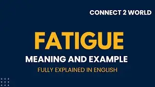 What Does  fatigue    Means || Meanings And Definitions With  fatigue    in ENGLISH