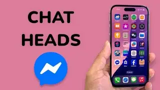 How To Activate Chat Heads In Messenger On iPhone