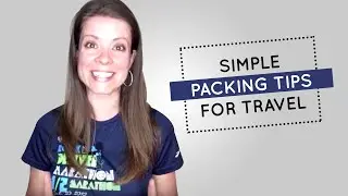 Simple Packing Tips for Travel