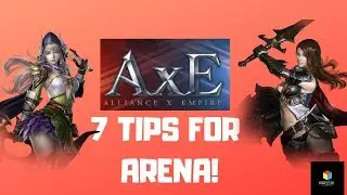 Alliance vs Empire (AxE) - 7 TIPS FOR ARENA!