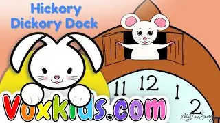 🕰️ Hickory Dickory Dock | Clock Song for Kids | Nursery Rhymes | VoxKids&trade; MyVoxSongs NurseryRhymes