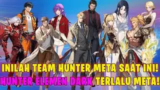 SIAPA TEAM HUNTER META DAN OP SAAT INI? HUNTER ELEMEN DARK DAN LIGHT AKHIRNYA NAIK! - SL: Arise