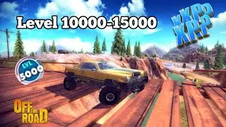 Off The Road- I REACHED 15000 LEVELS!