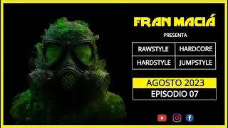🎧 Hardstyle Rawstyle Mix | Agosto 2023 🎶 FRAN MACI&Aacute;