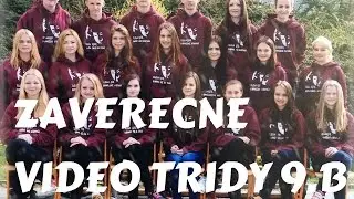 Závěrečné video 9.B [ZŠ Vítězná Litovel]