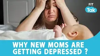 Treatment for Postpartum Depression |  Tips for Post-Delivery Care | Doc Talk | Fit Tak
