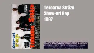 Teroarea Străzii - Show-uri Rap (FULL ALBUM 1997)