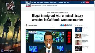 Illegal immigrant with criminal history arrested in California woman's murder