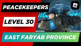 PeaceKeepers Guide - Level 30 Map East Faryab Province (Solo) #roblox #peacekeeper #peacekeepers