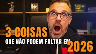 Em 2026 não erre nisso de jeito nenhum