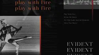PR&Egrave;MI&Eacute;RE: Evident - Play With Fire [Evident]
