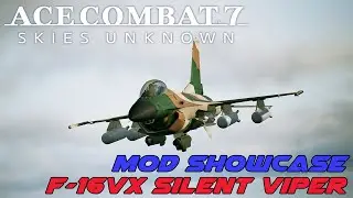 Демонстрация модификаций Ace Combat: F-16VX Silent Viper