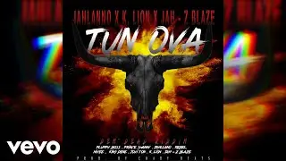 Jahllano, K Lion, Jah-Z Blaze - Tun Ova (Dem Dead Riddim)