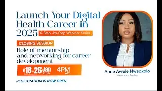 ROLE OF MENTORSHIP AND NETWORKING FOR CAREER DEVELOPMENT IN DIGITAL HEALTH
