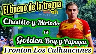 Golden Boy y Papayas vs Mirindo y Chatito de Chamizal Frontón Los Culhuacanes tercer partido