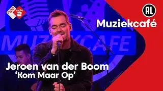 Jeroen van der Boom - Kom Maar Op | NPO Radio 2