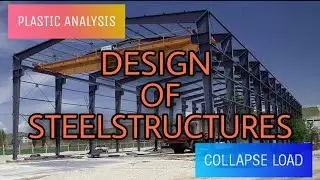 PLASTIC ANALYSIS|COLLAPSE LOAD|DESIGNOFSTEELSTRUCTURES|PART1|LECTURE 19|MALAYALAM|CIVIL ENGINEERING|
