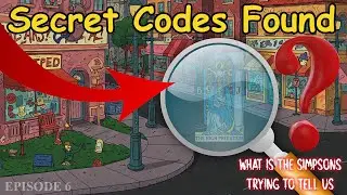 Simpsons' Predictions: Hidden Codes and Secret Messages? | Ep.6