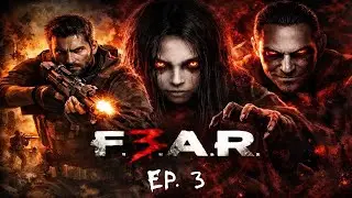 FEAR 3 Ep. 3 SUPER MARKET ZOMBIES