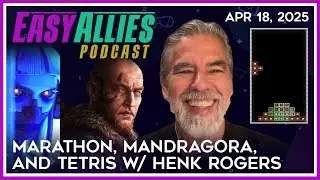 Marathon, Mandragora, and Tetris w/ Henk Rogers - Easy Allies Podcast - Apr 18, 2025
