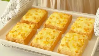 How to Make Cheese Corn Toast | Creamy Milk Flavor & Super Easy Recipe