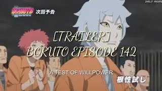 #BORUTO #NARUTO [TRAILER] BORUTO EPISODE 142 !