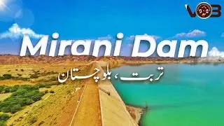 Mirani Dam Turbat | Balochistan