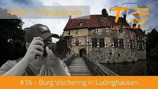 #16 Burg Vischering - 1 Motiv, 3 Perspektiven