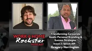 WHR 3.209: Transforming Corporate Goals: Personal Branding & Success Strategies