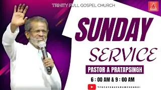 SUNDAY 6 AM SERVICE LIVE | 12 OCTOBER 2025 | PASTOR A PRATAPSINGH | TFGC