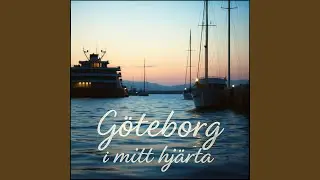 G&ouml;teborg i mitt hj&auml;rta
