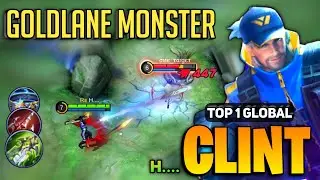 Clint Goldlane Aggressive Gameplay [ Top 1 Global Clint Best Build ] By H.... - Mobile Legends