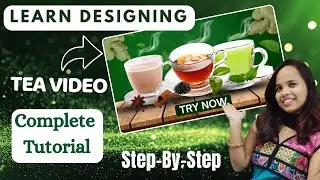 How to Create a Tea Video in Canva | Social Media Design Tutorial for Beginners